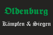 Flagge Oldenburg Kämpfen und Siegen 