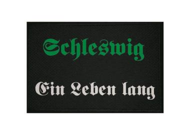Aufnäher Schleswig Ein Leben lang  Patch 9x 6   cm 